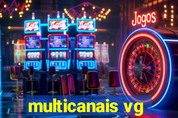 multicanais vg